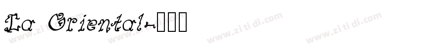 La Oriental字体转换